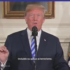 Trump anuncia que sacará a EE.UU. de acuerdo con Irán