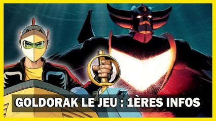 GOLDORAK : LES 1ÈRES INFOS SUR LE JEU DE MICROIDS EN EXCLU !