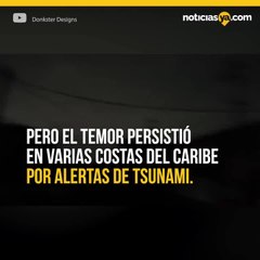 DIFUNDEN VIDEOS DE CÓMO SE VIVIÓ EL SISMO EN HONDURAS Y EL CARIBE