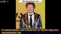 Ed Sheeran Wears a Multicolor Suit to the MTV EMAs 2021 - 1breakingnews.com