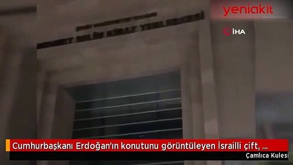 Cumhurbaşkanı Erdoğan'ın konutunu görüntüleyen İsrailli çift hakkında yeni gelişme