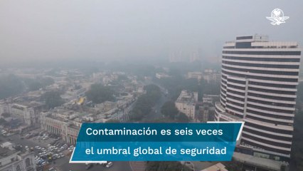 Contaminación "ahoga" a Nueva Delhi