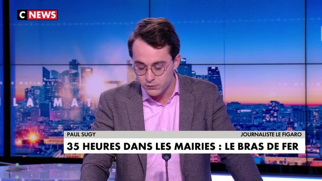 L'édito de Paul Sugy : «35 heures dans les mairies : le bras de fer»