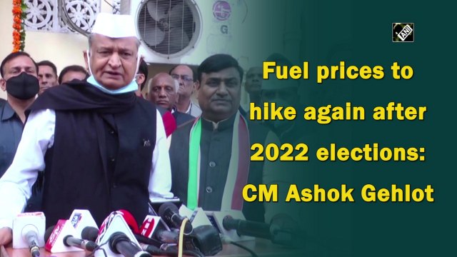 Fuel prices to hike again after 2022 elections: CM Ashok Gehlot