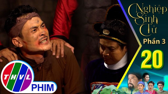 Nghiệp sinh tử - Phần 3 | Tập 20[2]: Lực bị quan huyện dụng hình để ép anh phải nhận tội tòng phạm