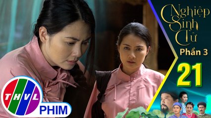 Nghiệp sinh tử - Phần 3 | Tập 21[2]: Mót có ý đồ gì khi nhận lời đỡ đẻ cho vợ của Tô Hoàng?