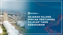 Sejarah Panjang Kilang Minyak Pertamina Cilacap yang Kebakaran | Katadata Indonesia