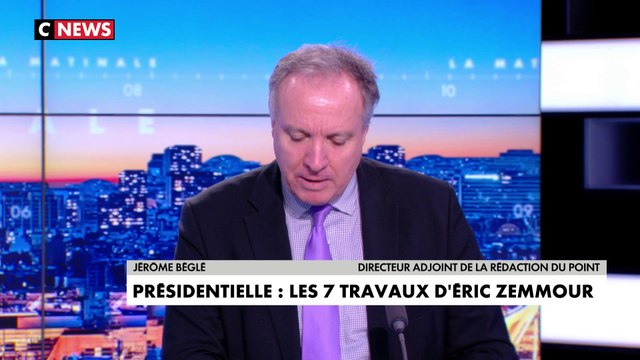 L'édito de Jérôme Béglé : «Présidentielle : les sept travaux d'Éric Zemmour»