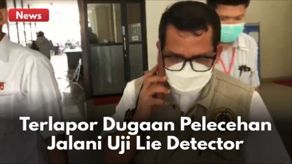 UJI KEBOHONGAN !! TERLAPOR DUGAAN KASUS PELECEHAN JALANI PEMERIKSAAN LIE DETECTOR !!