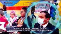 ¡Exclusivo! Bolivianos hacen campaña en Perú: emisarios de Morales promueven la Constituyente