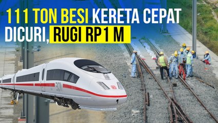 111 Ton Besi Proyek Kereta Cepat Dicuri, Diduga Ada Keterlibatan Orang Dalam