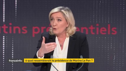 Présidentielle : Marine Le Pen veut un gouvernement d'union nationale, "de Zemmour à Montebourg"