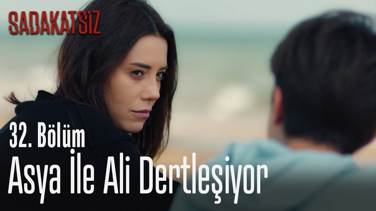 Asya ile Ali dertleşiyor - Sadakatsiz 32. Bölüm - Dailymotion Video