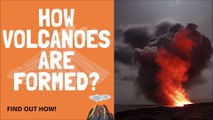 How volcanoes are formed?