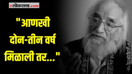 शंभरीत पदार्पण करताना बाबासाहेबांनी व्यक्त केली होती इच्छा