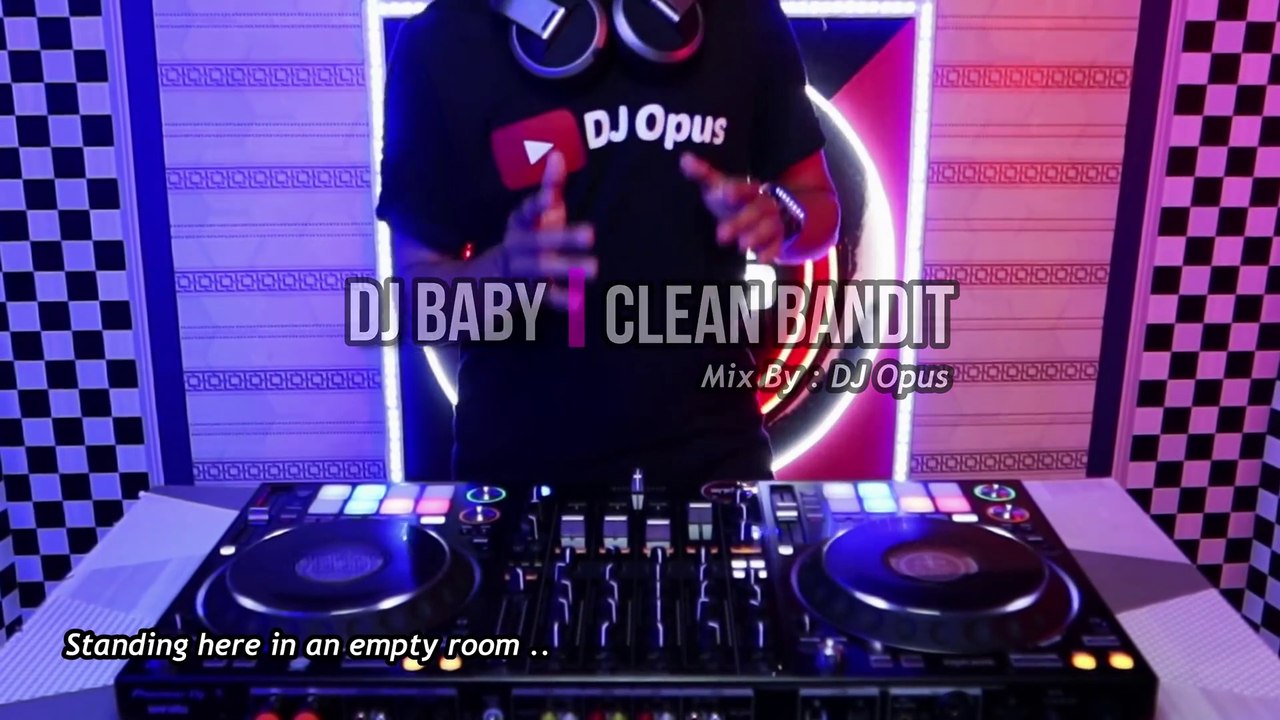 DJ BABY FAMILY FRIENDLY (CLEAN BANDIT) ♫ DJ TIKTOK REMIX ORIGINAL 2021(1080P_HD)