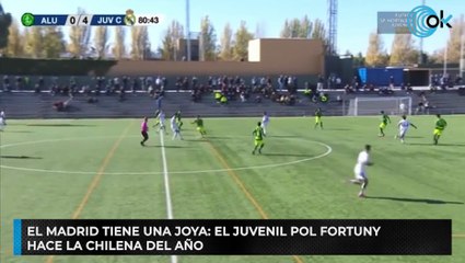 El Madrid tiene una joya: el juvenil Pol Fortuny hace la chilena del año