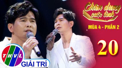 Chân dung cuộc tình Mùa 4 Phần 2 - Tập 20: Tình bơ vơ - Lâm Hùng