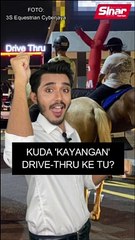 Kuda 'kayangan' drive-thru ke tu?