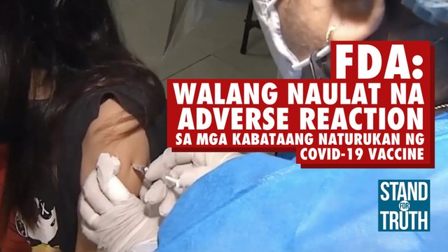 FDA: Walang naulat na adverse reaction sa mga kabataang naturukan ng COVID vaccine | Stand for Truth