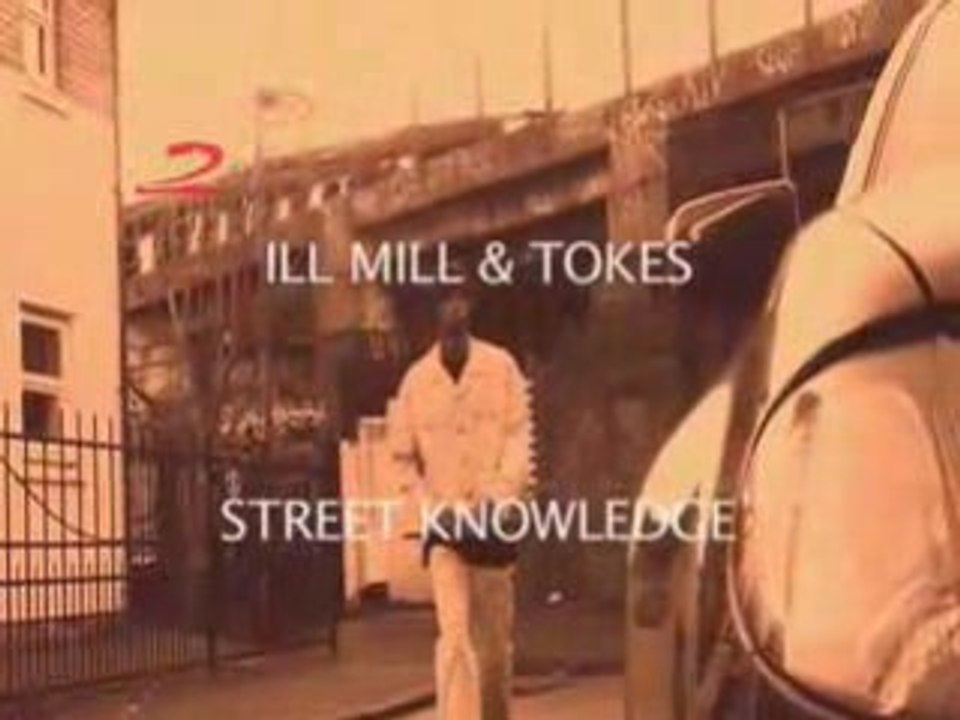 Ill Mill Feat Tokes - Street Knowledge [NEW]