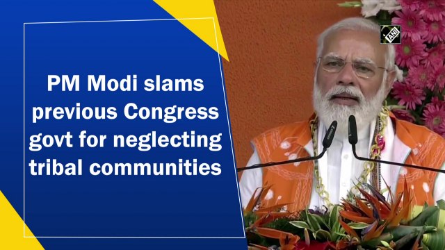 PM Modi slams previous Congress govt for neglecting tribal communities