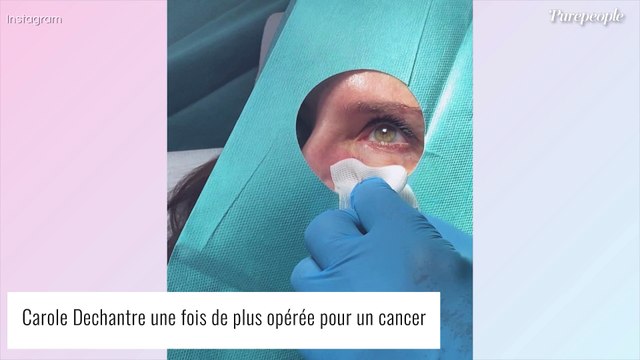 'Si je n'avais pas trop traîné... : Carole Dechantre encore opérée d'un cancer
