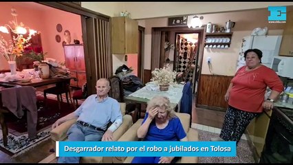 Desgarrador relato por el robo a jubilados en Tolosa