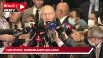 Kemal Kılıçdaroğlu, TOBB Başkanı Rifat Hisarcıklıoğlu'nu ziyaretinin ardından basın açıklaması yaptı