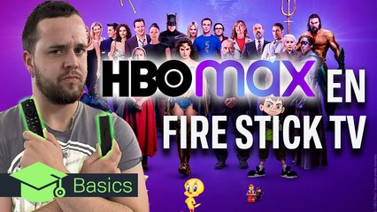 HBO MAX EN FIRE STICK- ASÍ PUEDES INSTALARLO