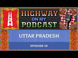 Raan Ke Kabab Musallam from a royal kitchen, and Panchhi Petha in Agra | Highway On My Podcast Ep 10