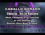 Caballo Dorado - Soy un Ranchero