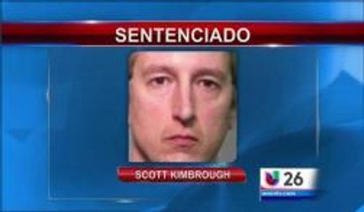 Orlando:  Scott Kimbrough fue sentenciado a 12 años de prisión