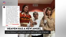 Lisa Rinna's Mom Lois Dead at 93 After Suffering Stroke: 'Heaven Has a New Angel'