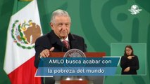 AMLO ahora plantea dar 4 dólares al día a los más pobres del mundo