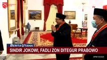 Sindir Presiden Jokowi, Fadli Zon Kena Tegur Prabowo!