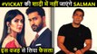 OMG! Salman Khan Won't Be Attending Katrina Kaif's Wedding! SHOCKING Reason Revealed