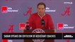 Saban Speaks on Criticism of Assistant Coaches