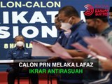 Calon PRN Melaka lafaz berjanji tolak rasuah
