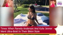Times When Pamela Anderson And Kylie Jenner Went Ultra-Bold In Their Bikini Style