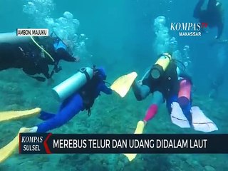 Merebus Telur Dan Udang Didalam Laut