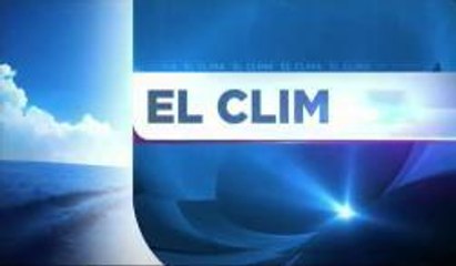 Pronostico del Tiempo: Miercoles 23 de Julio 5pm