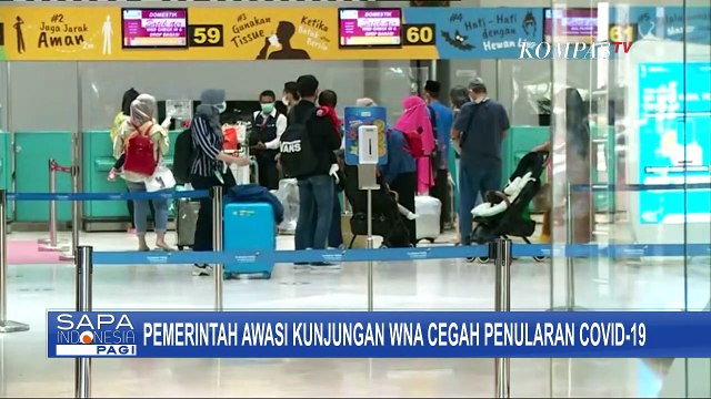 Meskipun Kasus Covid19 di Indonesia Menurun, Pemerintah Tetap Memonitor Kunjungan WNA ke Indonesia
