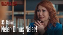 Neler olmuş neler! - Sadakatsiz 35. Bölüm