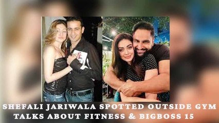 Shefali Jariwala SPOTTED Outside Gym Talks About Fitness & BigBoss 15