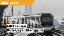 Fasa 1 MRT laluan Putrajaya ditangguh lagi