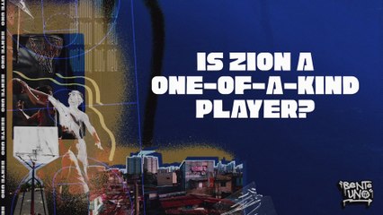 Bente Uno: Zion Williamson's unique skillset