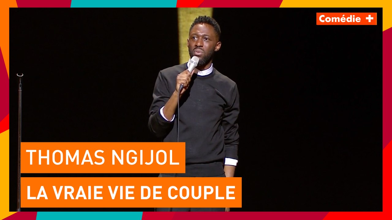 Thomas Ngijol - La vraie vie de couple - Comédie+