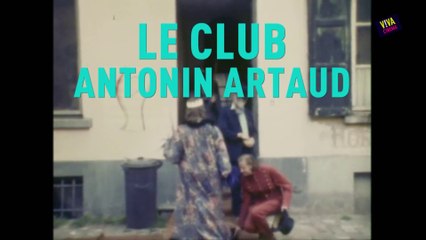 Boris Lehman à propos du Club Antonin Artaud