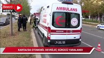 Kartal'da otomobil devrildi; sürücü yaralandı